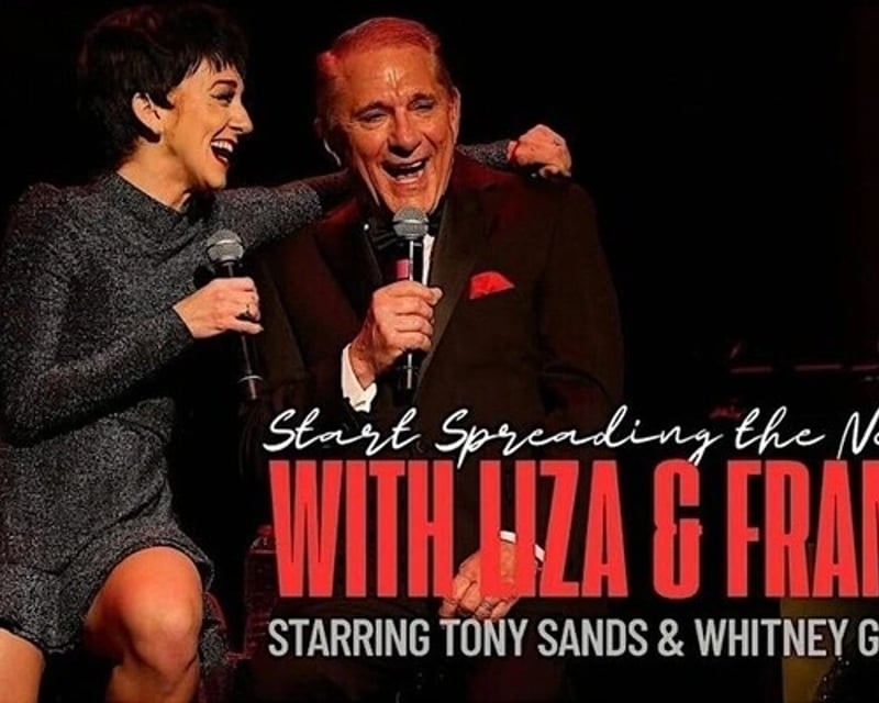 Start Spreading the News: Liza and Frank Tribute Show
