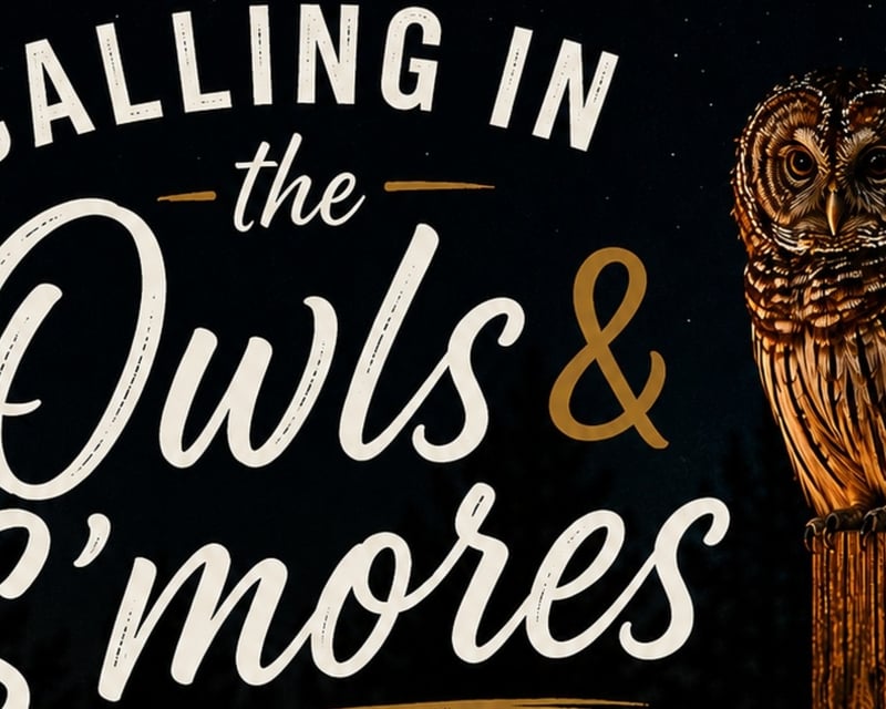 Barred Owl Viewing & S'mores in Longs