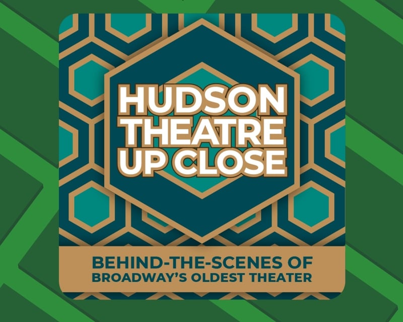 Hudson Theatre Guided Tour in Times Square